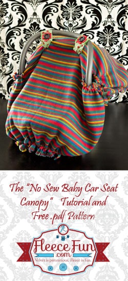 No Sew Baby Car Seat Canopy Tent How To Fleece Fun - Diy Baby Car Seat Cover No Sew