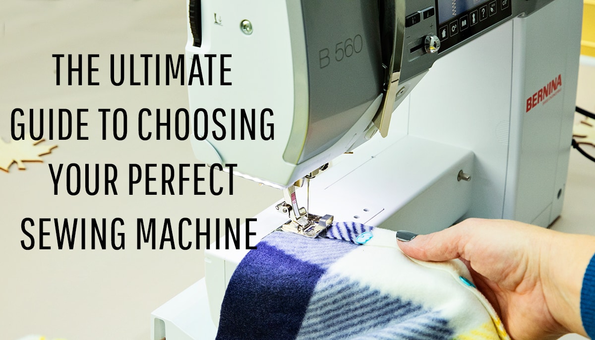 The Ultimate Guide to Choosing Your Perfect Sewing Machine