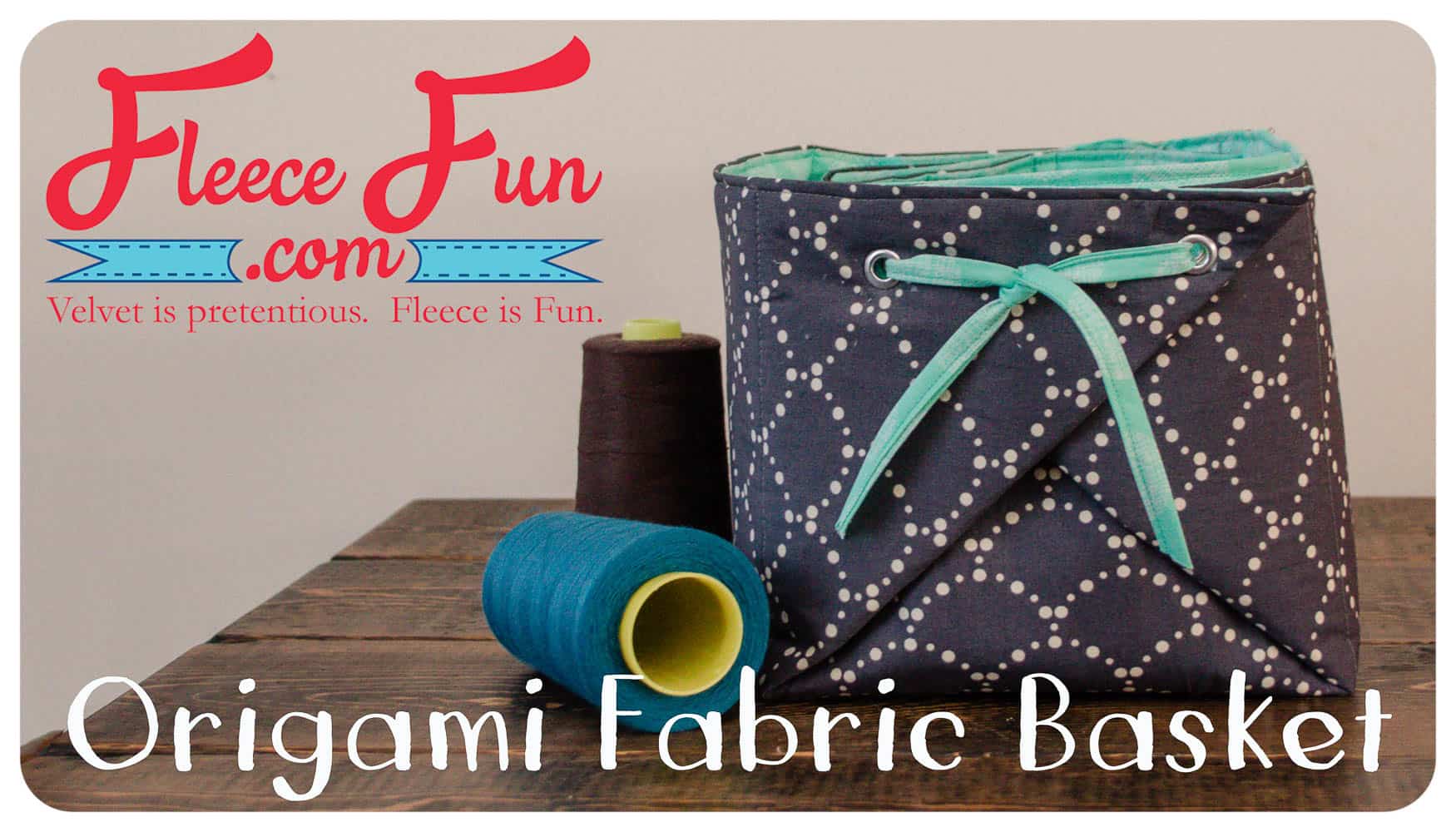 Origami Fabric Basket tutorial