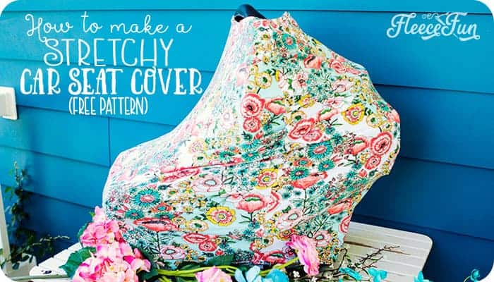 Stretchy Baby Car Seat Cover Pattern (Free)
