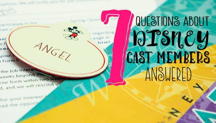 7 Questions about Disney Cast Members Answered (by a former Cast Member)