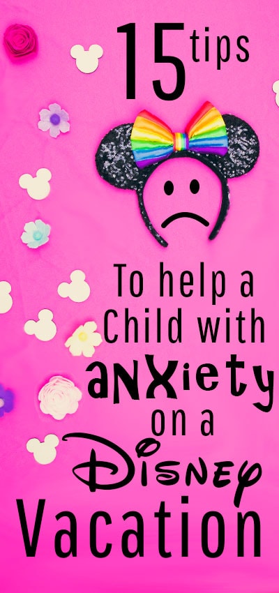 15 Tips to Help a Child with Anxiety on a Disney Vacation. So many helps and and ideas on how to make the trip more enjoyable and manageable. I love tip #8 - definitely going to try that one!