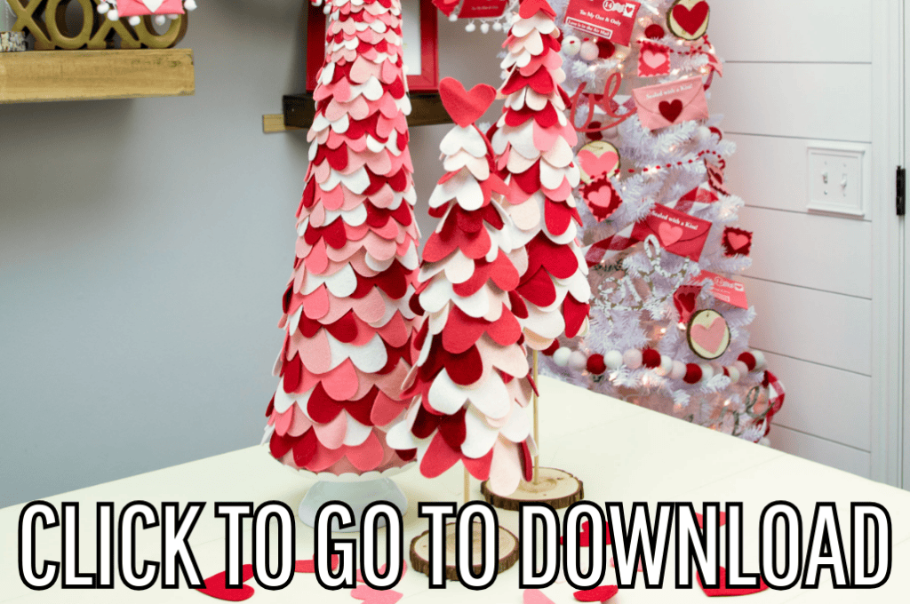 Decorative display of conical Valentine's heart trees made of layered red, pink, and white felt hearts, standing on wooden bases. The text 'CLICK TO GO TO DOWNLOAD' is overlaid at the bottom of the image in bold, white letters.