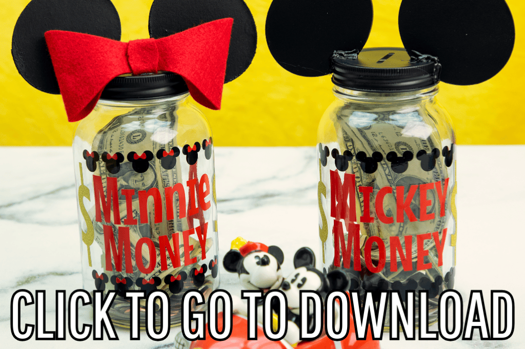 Two glass jars decorated with Mickey Mouse ears on their lids are filled with money. The jar on the left has a red bow and is labeled "Minnie Money," while the jar on the right is labeled "Mickey Money." Both jars are adorned with small black Mickey Mouse icons and red text. The jars are placed on a white surface with a yellow background. Bold white text at the bottom reads "CLICK TO GO TO DOWNLOAD."