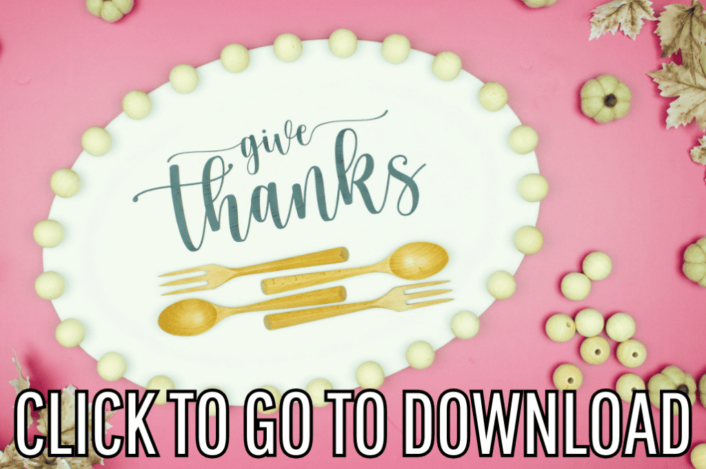 a simple platter decor saying "Give Thanks" with wooden spoons and forks perfect for thanksgiving decor made with free project files and step by step tutorial from fleece fun, with the text "CLICK TO GO TO DOWNLOAD" displayed at the bottom.