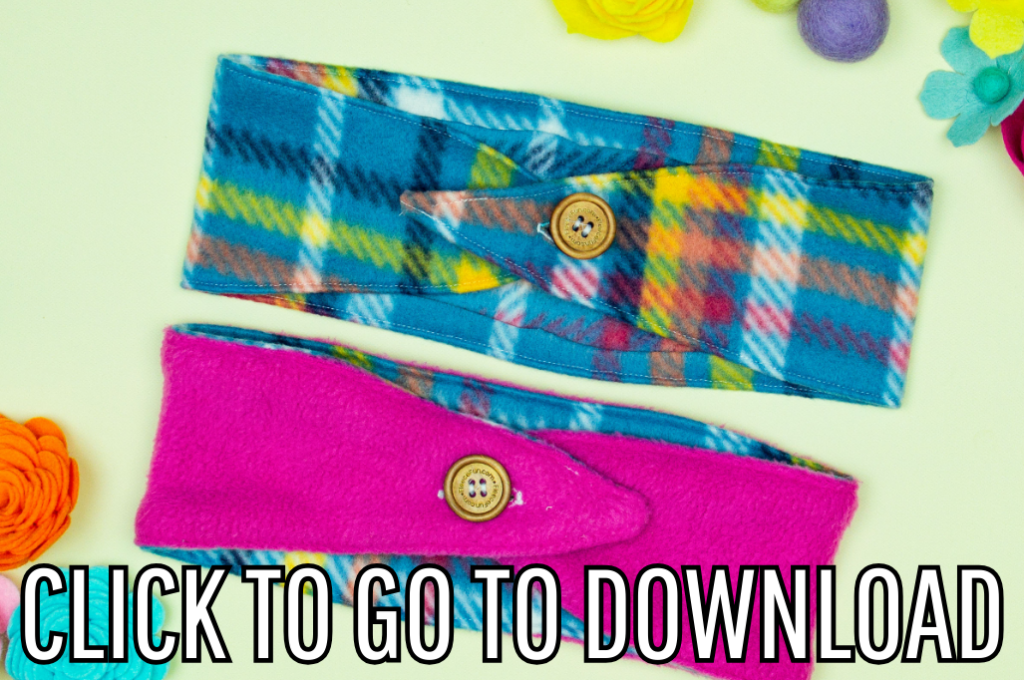 A Fleece Headband Ear Warmer, perfect for fall and winter, made with free pattern and step by step tutorial from fleece fun, with the text "CLICK TO GO TO DOWNLOAD" displayed at the bottom.