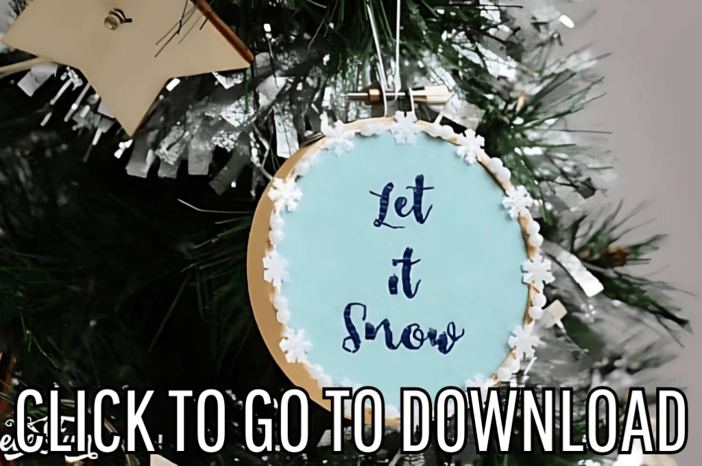A embroidery hoop ornament diy, with the text let it snow, perfect for christmas parties, made with free pattern and step by step tutorial from fleece fun, with the text "CLICK TO GO TO DOWNLOAD" displayed at the bottom.