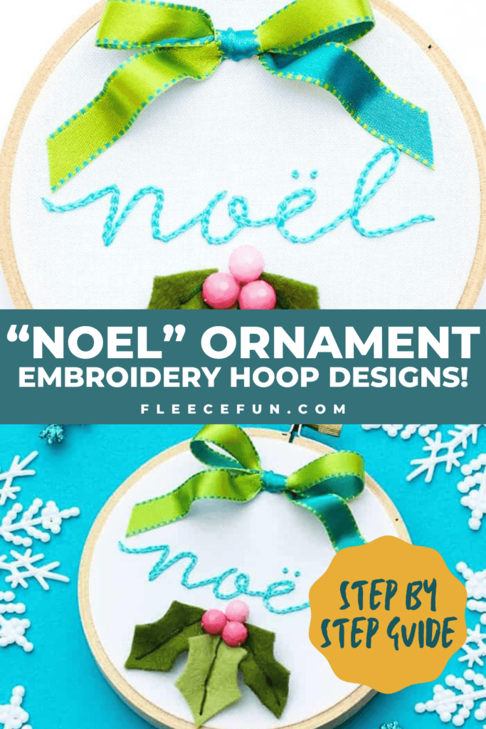 Step-by-step guide for Christmas embroidery designs featuring a Noel hoop ornament, from fleecefun with a free template and tutorial.
