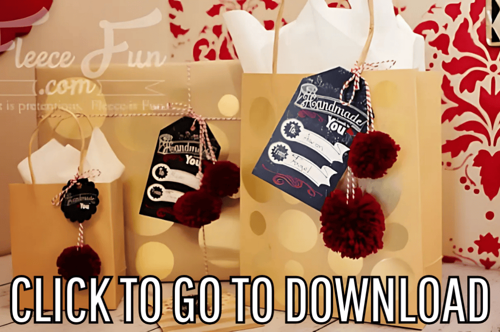 Holiday Gift Tags, perfect for Christmas gifts, also for handmade holiday gifts, made with free printable file and step by step tutorial from fleece fun, with the text "CLICK TO GO TO DOWNLOAD" displayed at the bottom.
