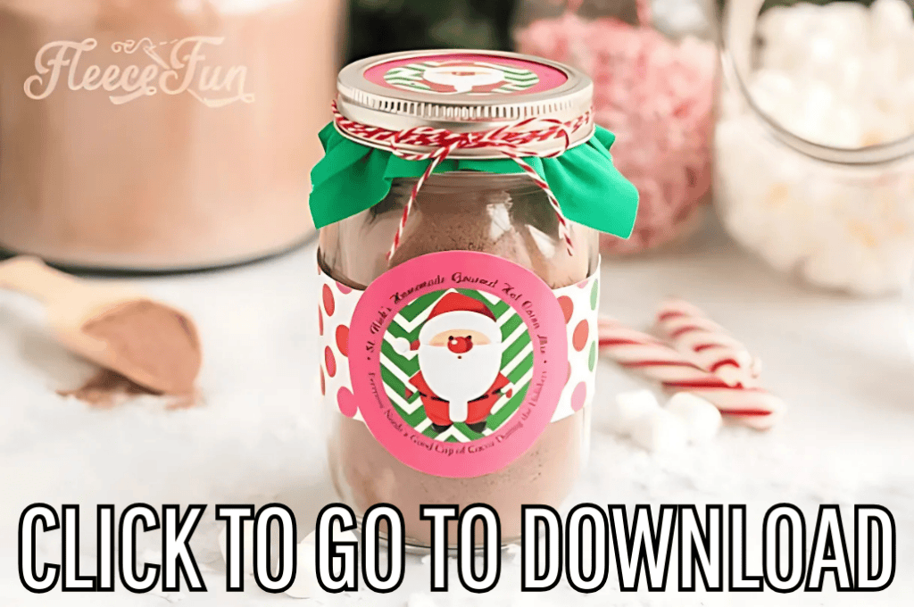 a printable hot chocolate mason jar, perfect for parties, winter, and holiday gifts, made with free printable and step by step tutorial from fleece fun, with the text "CLICK TO GO TO DOWNLOAD" displayed at the bottom.
