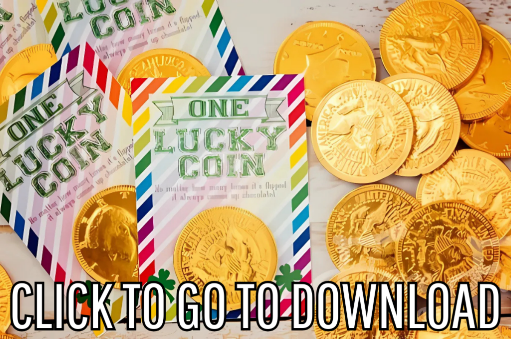 St. Patrick’s Day lucky coin printable, perfect for class parties and gifts, made with free printable file and step by step tutorial from fleece fun, with the text "CLICK TO GO TO DOWNLOAD" displayed at the bottom.